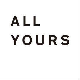 ALL YOURS