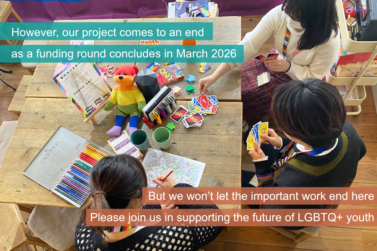 However, our project comes to an end  as a funding round concludes in March 2026 But we won’t let the important work end here Please join us in supporting the future of LGBTQ+ youth