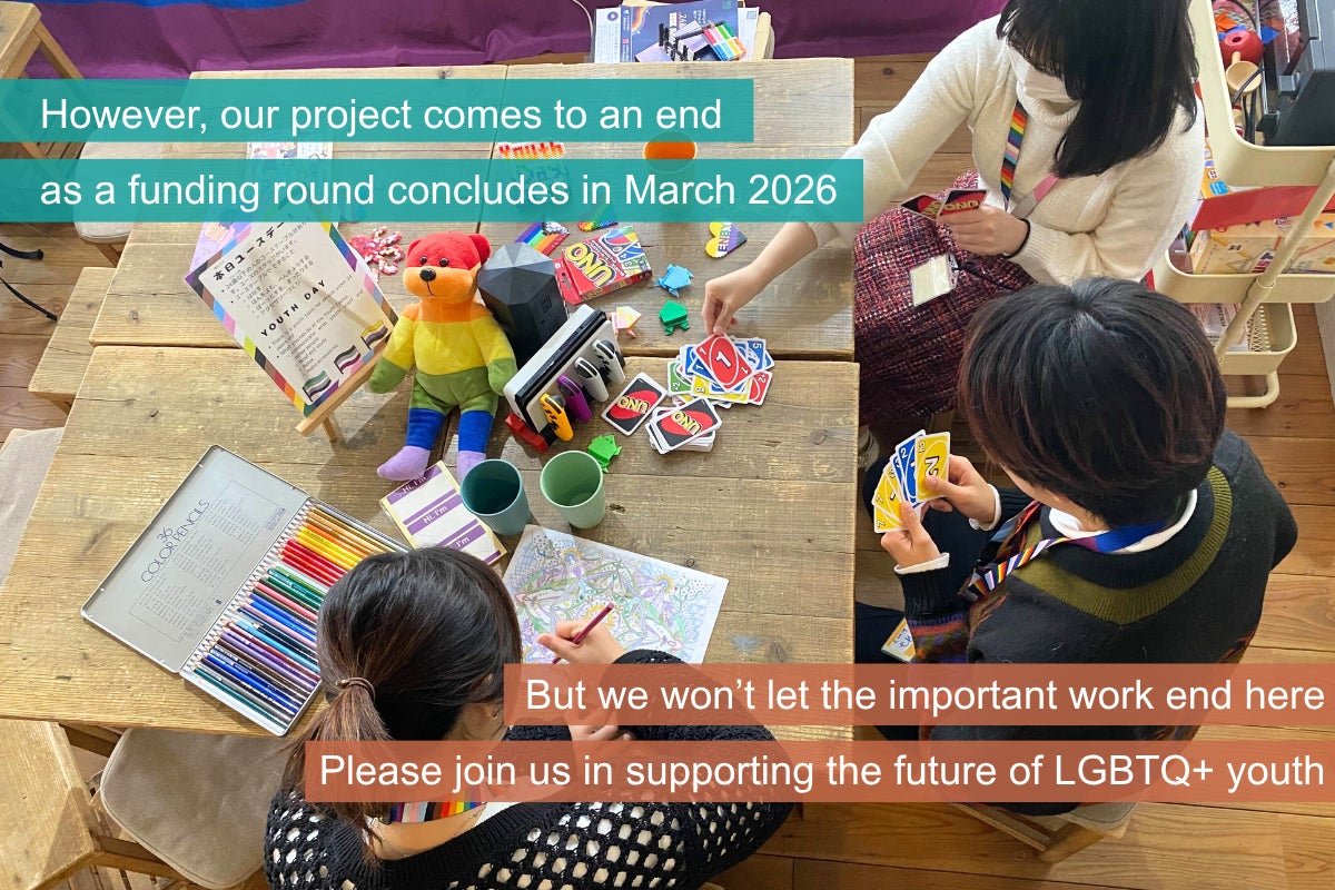 However, our project comes to an end  as a funding round concludes in March 2026 But we won’t let the important work end here Please join us in supporting the future of LGBTQ+ youth