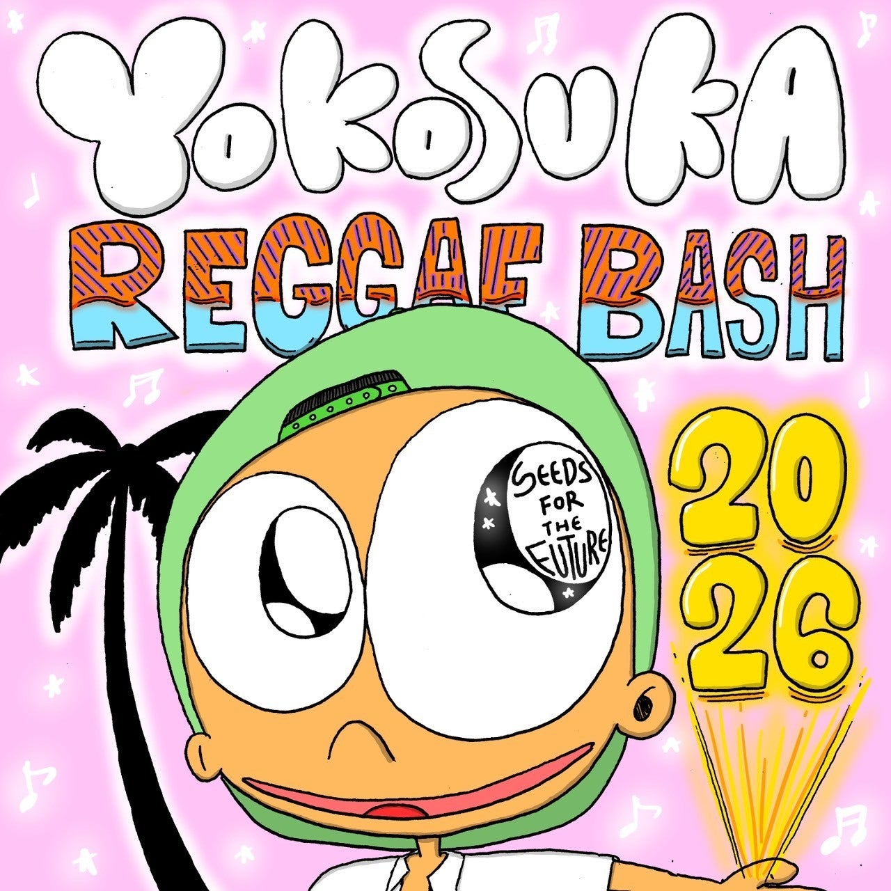 YOKOSUKA REGGAE BASH 2026「未来への種蒔き」 - CAMPFIRE (キャンプ