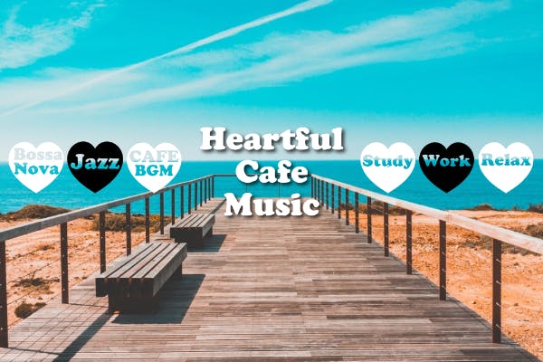 Heartful Cafe Music