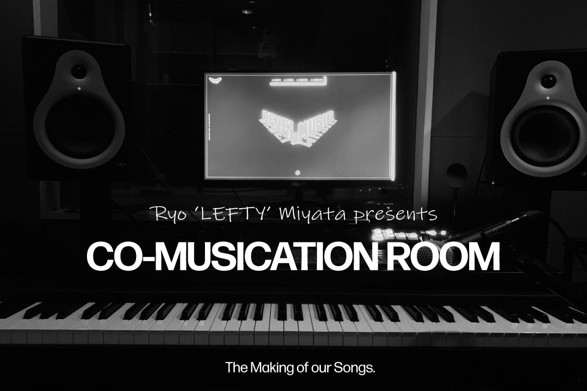 宮田'レフティ'リョウ presents CO-MUSICATION ROOM