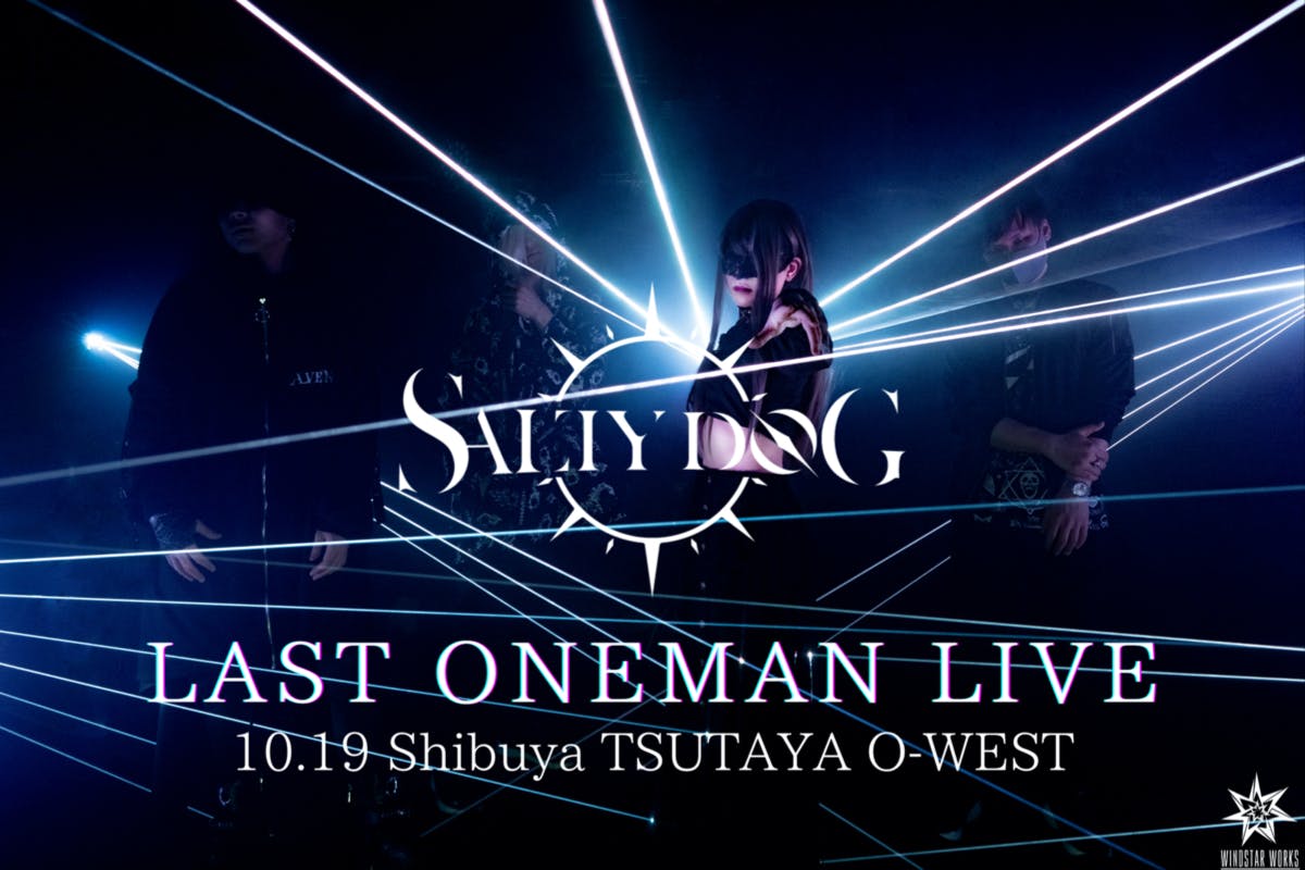 SALTY DOG】渋谷O-WEST 「ラストライブ映像化」プロジェクト